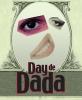Day de Dada April4th Confab